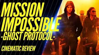 MISSION IMPOSSIBE - GHOST PROTOCOL [ REVIEW ]