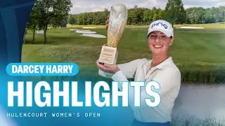 Darcey Harry | Final Round Highlights | 68 (-4) | Hulencourt Women's Open