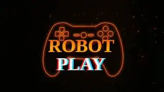 Моё новое интро #ROBOT PLAY
