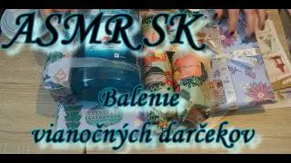 ASMR SK - Čo som kúpila na Vianoce blízkym?