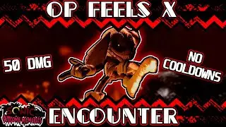 OP Feels X Encounter | Outcome Memories 0.2v