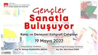 Gençler Sanatla Buluşuyor: Kolaj ve Deneysel Kaligrafi Çalıştayı
