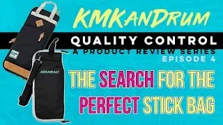 Tama PowerPad vs. Ahead Armor Stick Bag: Quality Control (A Product Review Series) Episode 4