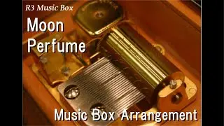 Moon/Perfume [Music Box]