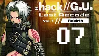 Dot.Hack//GU - Last Recode - Vol.1 Rebirth - Part 7 (Japanese/Eng Subs)