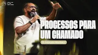 Processos Para Um Chamado &bull; Pr Marcelo Monteiro // 19/11/2025 // Ao Vivo na Tenda do Le&atilde;o