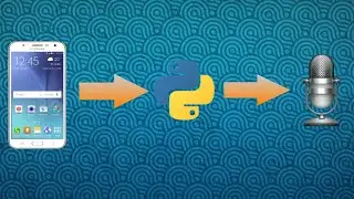Using Phone's microphone for PC Using Python !