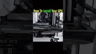 First Time Installing a GPU? Watch This!