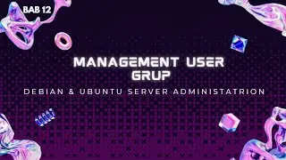 Open Source : MANAGEMENT USER GROUP || BAB 12