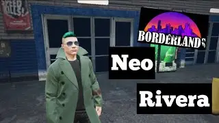 Neo Rivera | Borderlands RP | Trailer oficial