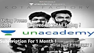 KOTA FACTORY  Offers 1 Month Unacademy IIT JEE Advanced Subscription for Free Hurry !!