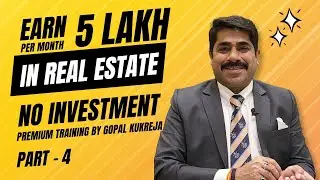 What is Client Management in Real Estate  | Mr. Gopal Kukreja | Property Promotions || Class - 04