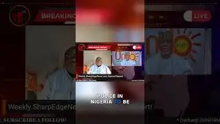 Public Protests: The Right to Dissent in Nigeria! #SharpEdgeNewsTV #shorts #short