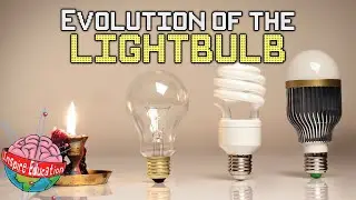 Evolution of the Light Bulb