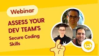 How to Assess Your Dev Team's Secure Coding Skills