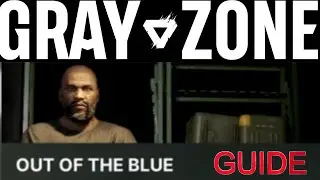 Out of the Blue | GZW Task Guide | Gray Zone Warfare