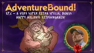 Adventure Bound!: Holiday Bonus Episode with Wade Acuff
