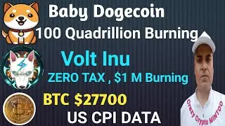 Baby doge 100 Q Burning || Volt Inu TAX Zero || Safemoon || Crazy Crypto MINTOO || BTC