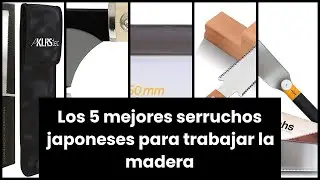 【SERRUCHO JAPONES MADERA】Los 5 mejores serruchos japoneses para trabajar la madera