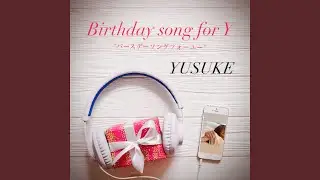 Birthday song for Y