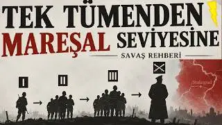 TEK TÜMENDEN MAREŞAL SEVİYESİNE ! HOI4 Savaş Rehberi