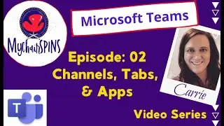 Microsoft Teams Channels, Tabs, & Apps