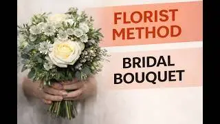 How to Arrange a Bridal Bouquet Like a Florist | Wedding Flower Bouquet Tutorial