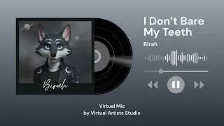 Virtual Mic | Stage 2 | Birah - I Don't Bare My Teeth