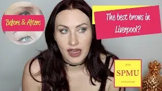 The Best Brows In Liverpool - Where to go and what to know about SPMU