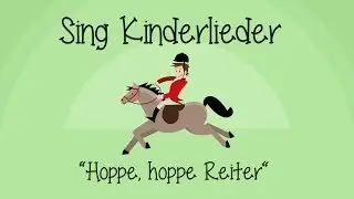 Hoppe, hoppe Reiter - Kinderlieder zum Mitsingen | Sing Kinderlieder