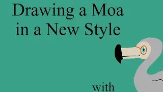 Drawing Extinct Animals #26: The Moa in a New Style