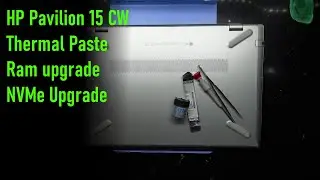 HP Pavilion 15 CW Thermal Paste Replacement, Ram upgrade, NVMe Upgrade