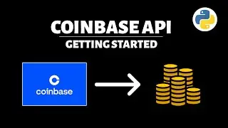 Get Started With The Coinbase API - (Easy Python Project)