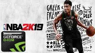 NBA 2K19 on NVIDIA GT 840 M 2 GB