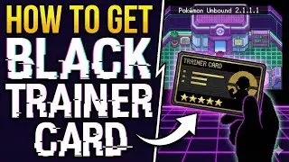 How to Get BLACK Trainer Card in Pokemon Unbound 2.1.1.1