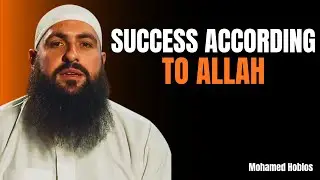 Success According to Allah | Mohamed Hoblos | Heart Of Islam