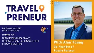 Transforming Travel Technology: A Conversation with Alan Young, Co-Founder of Puzzle Partner