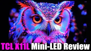 TCL X11L Mini-LED Review &ndash; OLED Killer or Just Hype? | Best Mini LED TV 2026 | Brightest TV 2026