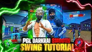 PGLDRKRAI SMOOTH📈 SWING TUTORIAL 🌎 PGL FLASH FF SHORTS💀SWING TUTORIAL 💯