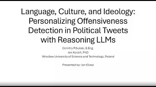 Jan Eliasz - Personalizing Offensiveness Detection in PoliticalTweets with Reasoning LLMs