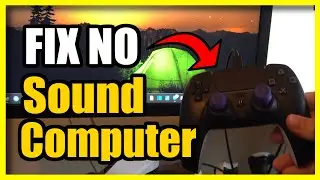 How to Fix NO Sound on PC using PS5 Controller (Windows 10/11)