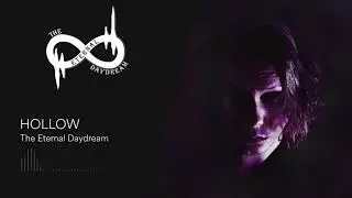 The Eternal Daydream - Hollow