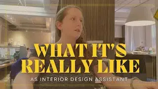 WHAT IT'S REALLY LIKE as an Interior Design Assistant! ~ Day in my life