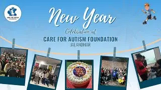 New Year Celebration At Care For Autism Foundation #RaghuBehal || Autism Centre In Punjab