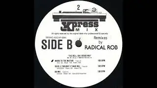 THE BELL, BIV, DEVOE MIX * Radical Rob * Express Mix Records EXPRESSMIX#2 * 1990