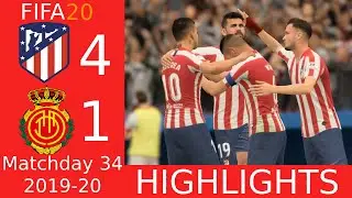 FIFA20 | ATHLETICO MADRID 4-1 REAL MALLORCA | LA LIGA HIGHLIGHTS - MATCHDAY 34 | 2019-20