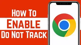 How to Enable Do Not Track in Chrome (2026)