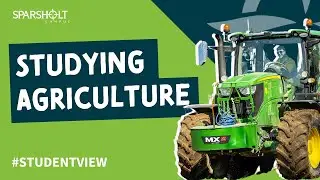 #StudentView | Studying Agriculture at Sparsholt College