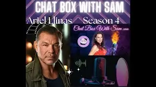 Chat Box with Sam with guest 🌟Ariel Llinas: Actor | Cast in #Horizon 💫Interview on S4 E1