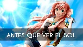Nightcore - Coti - Antes Que Ver El Sol